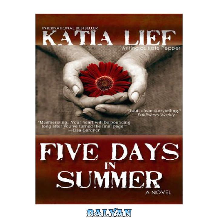 دانلود کتاب Five Days in Summer (Five Days to Die)